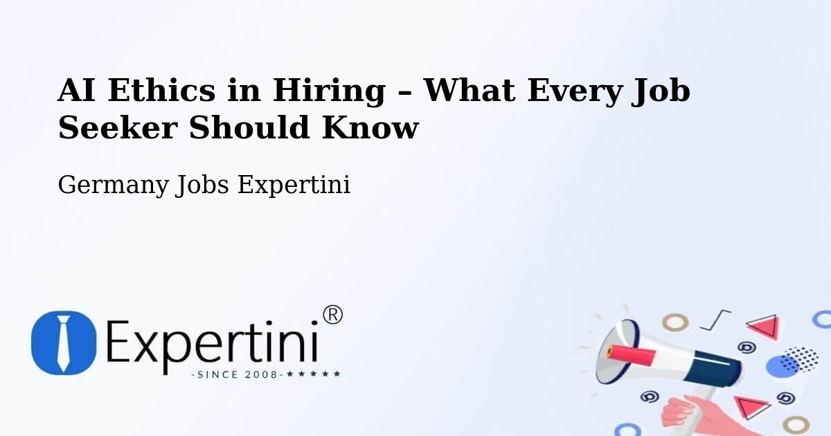 AI Ethics in Recruitment & Hiring – Hürth - Hürth, Germany Jobs Expertini