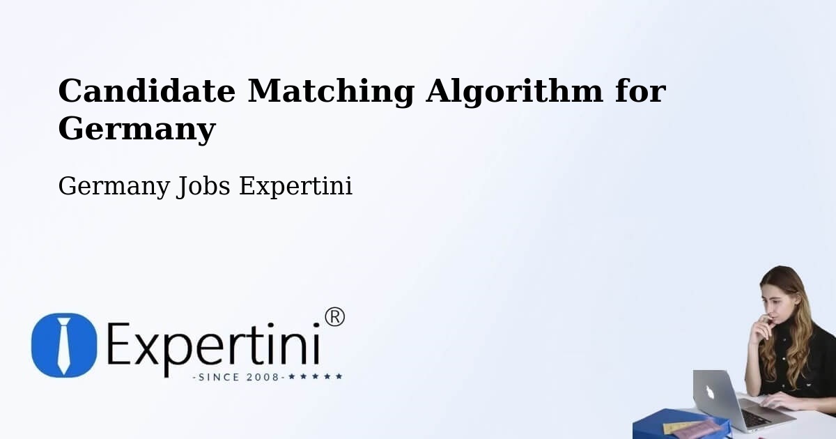 Candidate Matching Algorithm Overview – Hürth - Germany Jobs Expertini