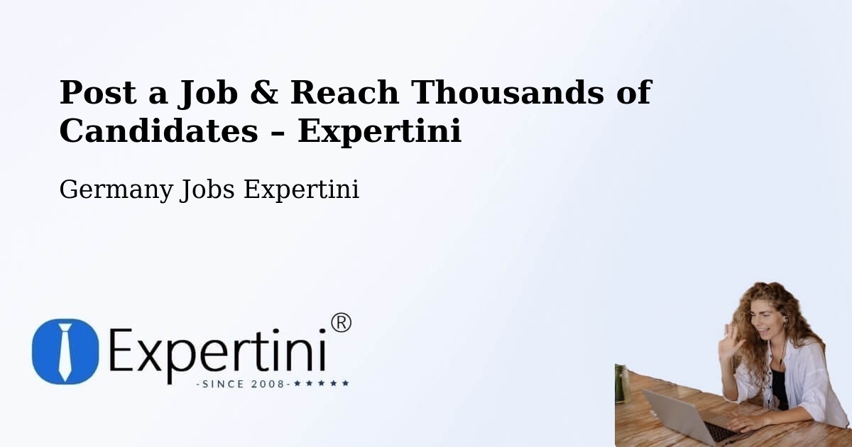 Post a Job in Hürth – Hire the Right Talent - Hürth, Germany Jobs Expertini