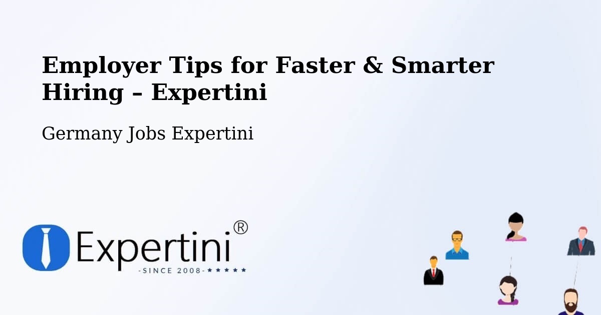 Employer Tips for Hiring & Recruitment – Hürth - Hürth, Germany Jobs Expertini