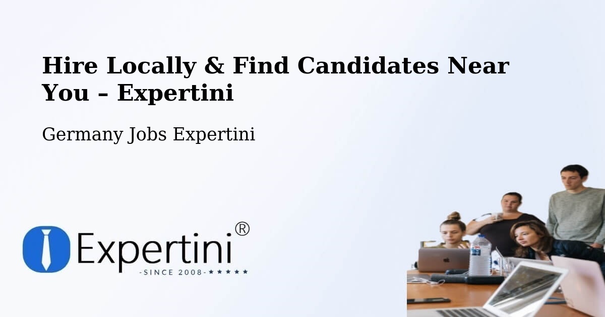 Hire Locally in Hürth – Find Qualified Candidates Near You - Hürth, Germany Jobs Expertini