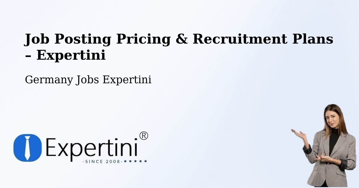 Job Posting Pricing & Recruitment Plans – Hürth - Hürth, Germany Jobs Expertini