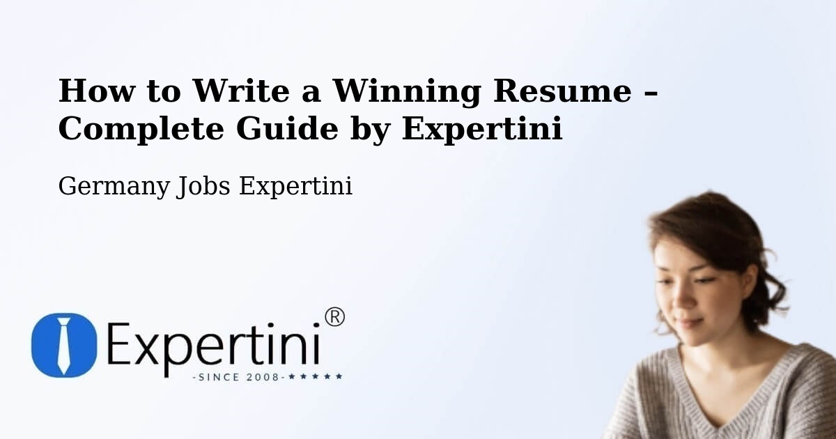 Resume Writing Guide for Job Seekers – Hürth - Hürth, Germany Jobs Expertini