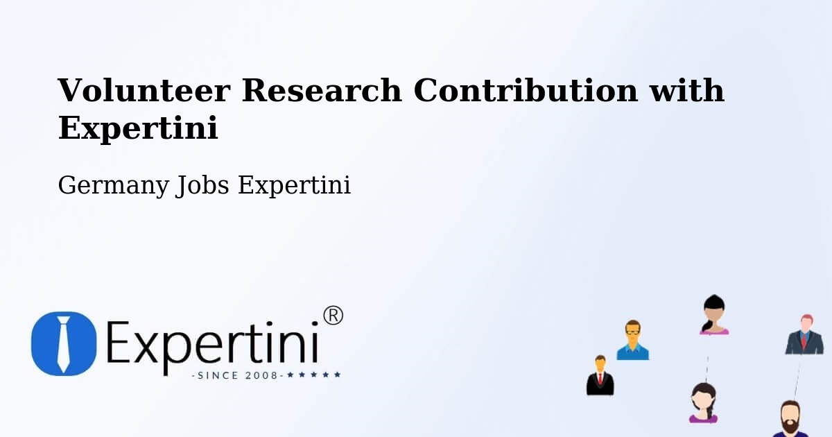 Volunteer Research Contribution Program – Hürth - Germany Jobs Expertini
